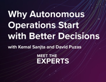 Blog Thumbnail: Why Autonomous Operations Start with Better Decisions