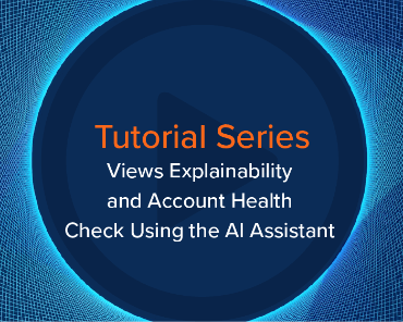 Blog Thumbnail: Views Explainability and Account Health Check Using the AI Assistant