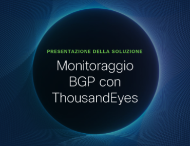 Blog Thumbnail: Monitoraggio BGP con ThousandEyes
