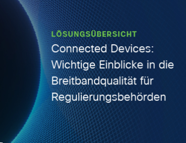 Blog Thumbnail: Connected Devices: Wichtige Einblicke in die Breitbandqualität für Regulierungsbehörden
