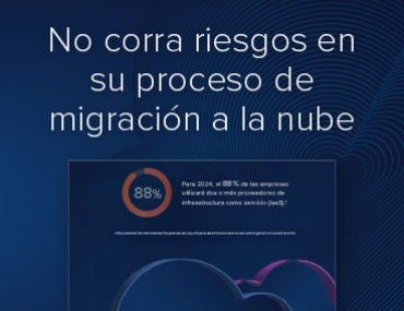Blog Thumbnail: No corra riesgos en su proceso de migración a la nube