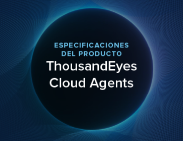 Blog Thumbnail: ThousandEyes Cloud Agents