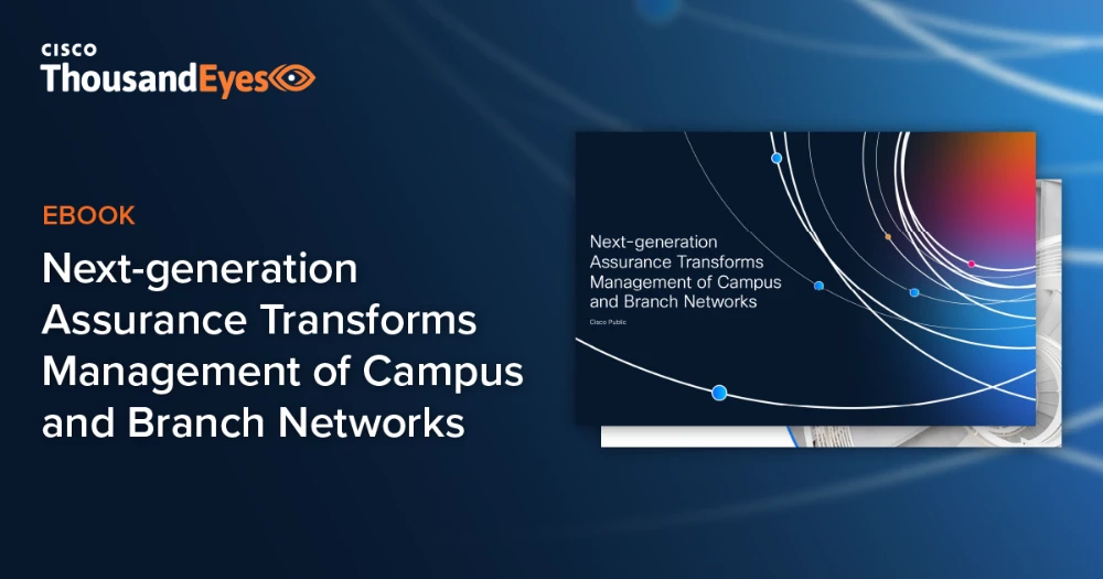 Thumbnail Image for Next-generation Assurance Transforms Management of Campus and Branch Networks