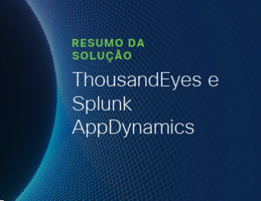 Blog Thumbnail: ThousandEyes e Splunk AppDynamics
