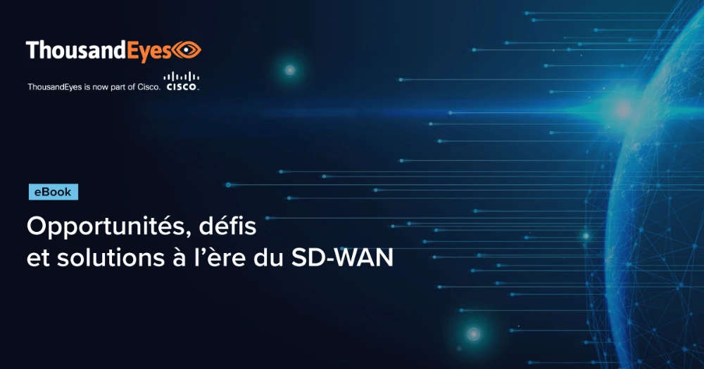Thumbnail Image for Opportunités, défis et solutions à l’ère du SD-WAN