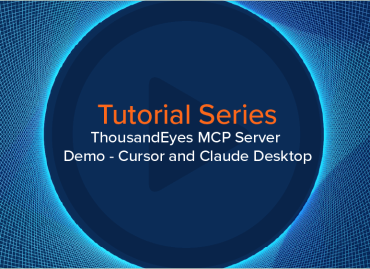 Blog Thumbnail: ThousandEyes MCP Server Demo - Cursor and Claude Desktop