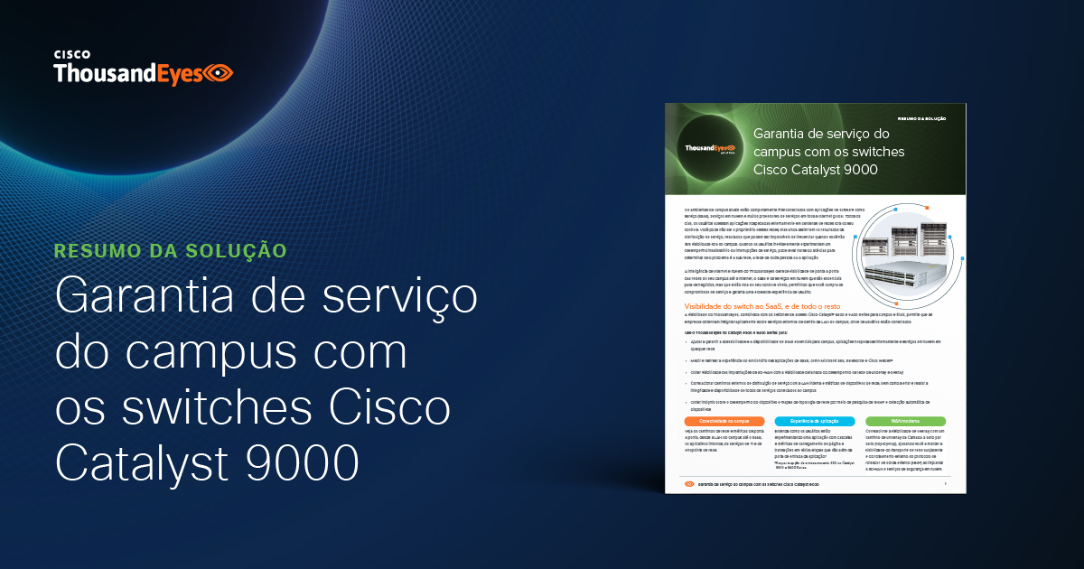 Garantia de serviço do campus com os switches Cisco Catalyst 9000