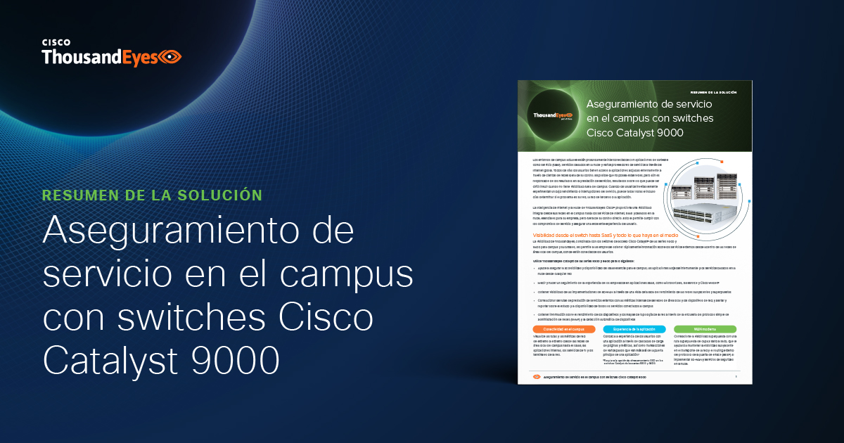 Aseguramiento de servicio en el campus con switches Cisco Catalyst 9000