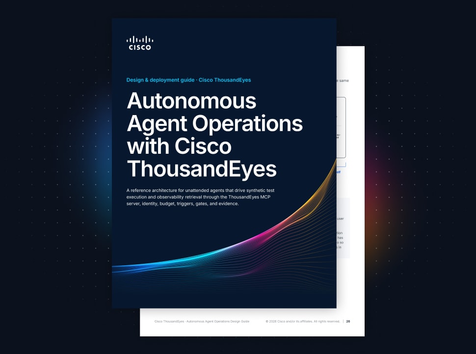 Autonomous Agent Operations with Cisco ThousandEyes Autonomous Agent Operations with Cisco ThousandEyes