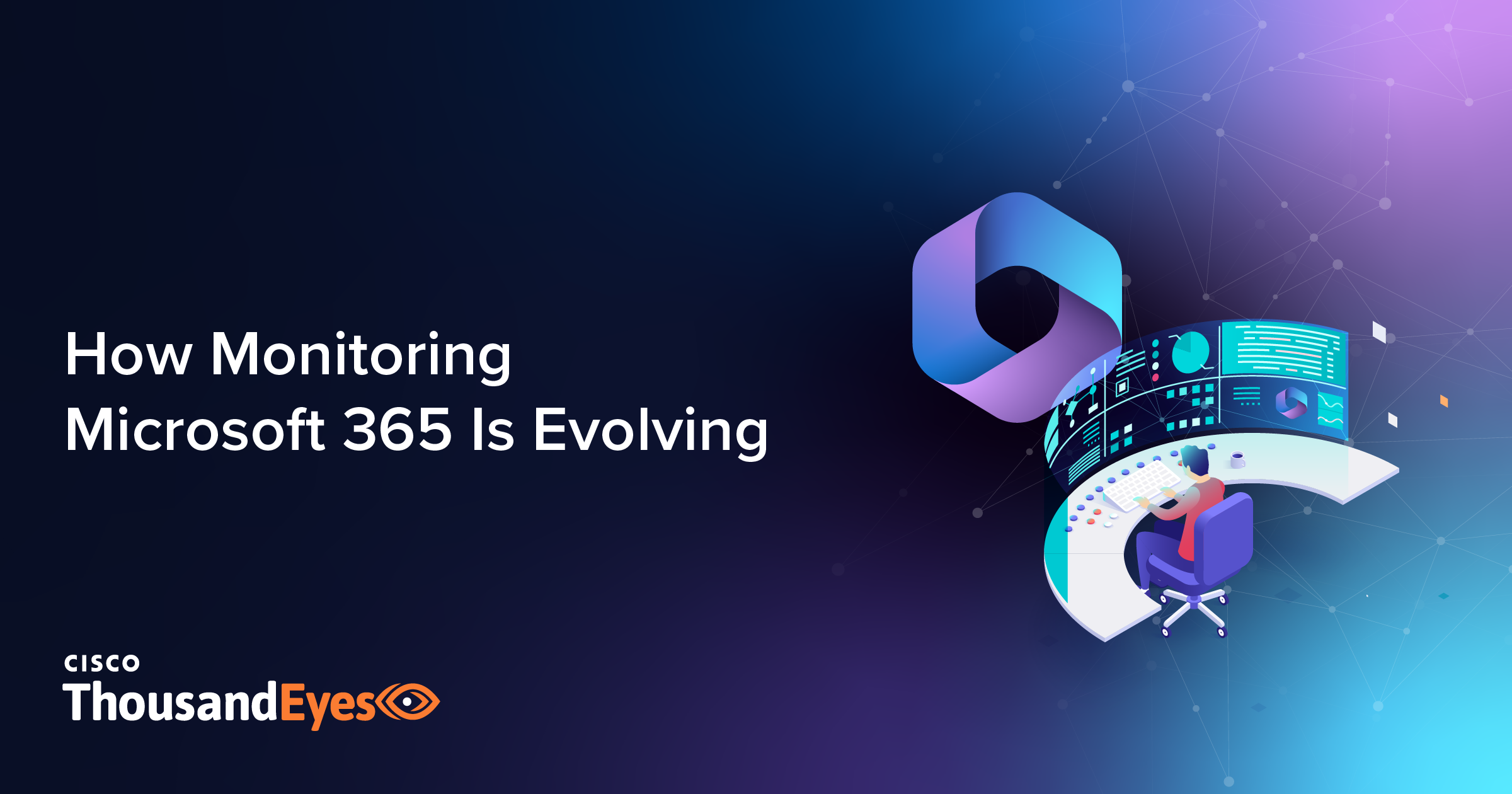 How Monitoring Microsoft 365 Is Evolving