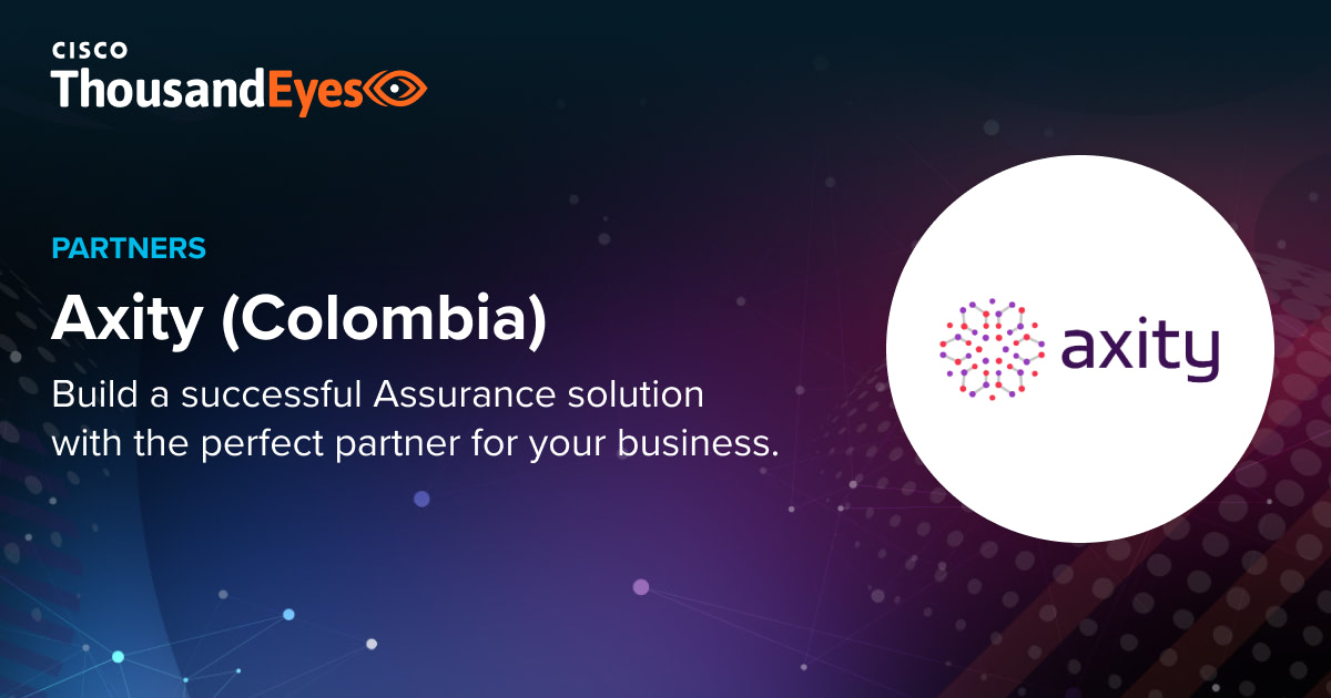 Axity (Colombia) | ThousandEyes Partner
