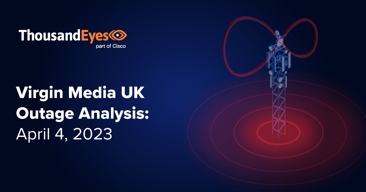Virgin Media UK Outage Analysis April 4, 2023